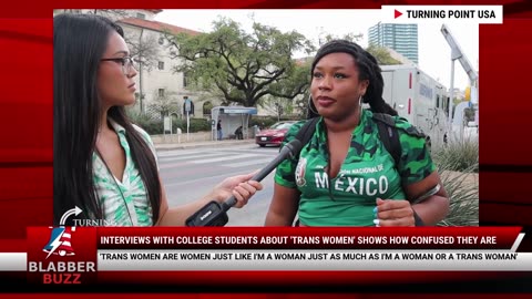 Interviews With College Students About 'Trans Women' Shows How Confused They Are