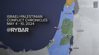 ❗️🇮🇱🇵🇸🎞 Rybar Highlights of the Israeli-Palestinian Conflict on May4-10, 2024