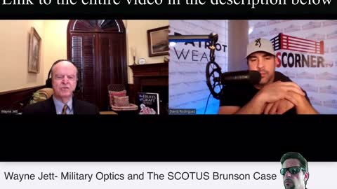 Wayne Jett- Military Optics and The SCOTUS Brunson Case