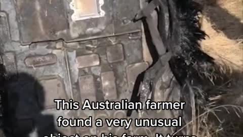 This Australian farmer found a very unusual object on his farm. It turns out,