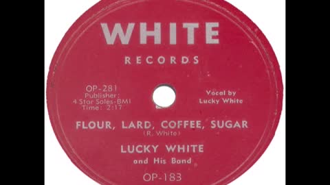 KTOX Radio Plays Lucky White's 1953 smash, Flour, Lard, Coffee, Sugar.