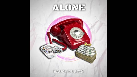 Saucy Justin "Alone" (Prod. By HeyyLotus) (Official Audio)