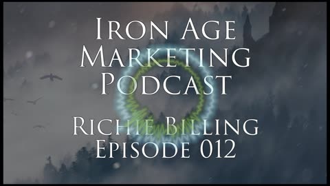 Richie Billing: Iron Age Marketing 012