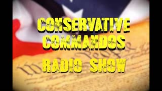 CONSERVATIVE COMMANDOS RADIO SHOW