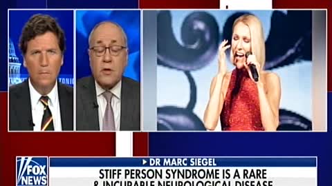 Tucker Carlson: Celine Dion Announces She Has Stiff Person Syndrome