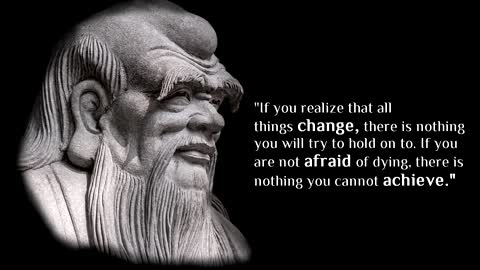 Lao Tzu - life changing quotes ( Taoisme )