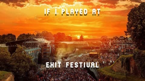If I played at Exit Festival by Alt Season (KAS:ST, Reinier Zonneveld, Trikk, L_cio, Donato Dozzy)