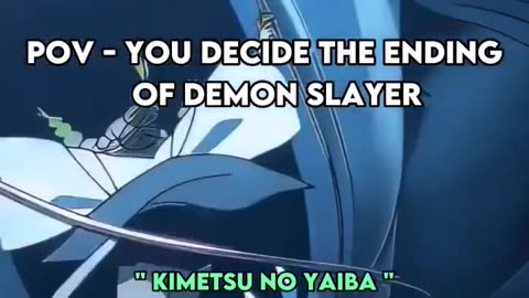 POV - YOU DECIDE THE ENDING OF DEMON SLAYER –KIMETSU NO YAIBA–