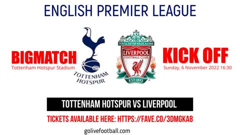 Tottenham Hotspur vs Liverpool - PRIMIER LEAGUE