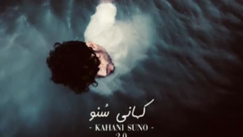 kahani Suno song 2.0 Version Latest Song