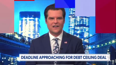 GREG KELLY-MATT GAETZ HOSTING MARK HALPERIN AS THE DEBT CEILING DEADLINE APPROACHES DEMS TARGET MAT