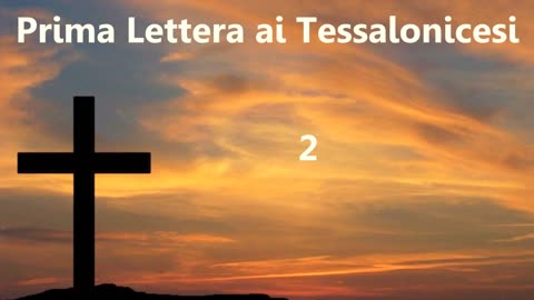 PRIMA LETTERA AI TESSALONICESI DI SAN PAOLO APOSTOLO [AUDIO BIBBIA in Italiano]