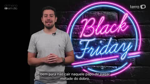 Black Fraude? Cuidado para não pagar a metade do dobro