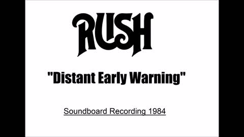Rush - Distant Early Warning (Live in Largo, Maryland 1984) Soundboard