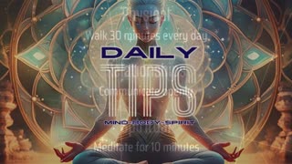 Daily Mind-Body-Spirit Tips #1