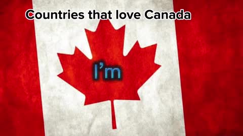 Countries that love Canada ????
