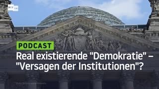 Real existierende Demokratie – Versagen der Institutionen