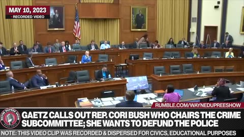 Gaetz Calls Out Cori Bush During Hearing; 'Is Miss Bush Still On The Judiciary Committee?'