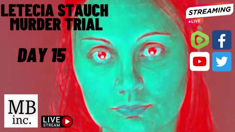 #LIVE Murder Trial of Letecia Stauch | Day 15