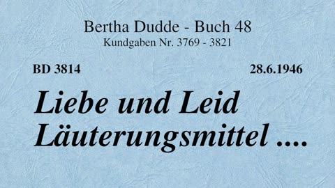 BD 3814 - LIEBE UND LEID LÄUTERUNGSMITTEL ....