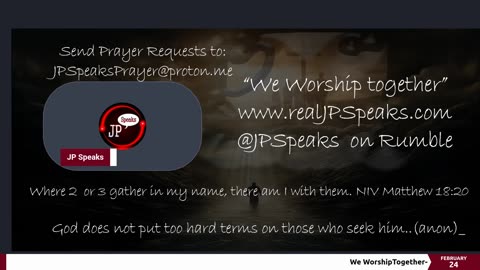 We Worship Together /w JP Speaks 02/24/2024 part 2