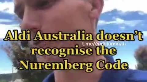 Aldi Australia Doesn't Recognise the Nuremberg Code