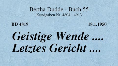BD 4819 - GEISTIGE WENDE .... LETZTES GERICHT ....
