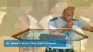 Dr. Jamal H. Bryant, They Can't Compete (Fix My Life) - September 2013.