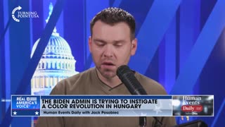Jack Posobiec: The Biden administration is trying to instigate a color revolution in Hungary