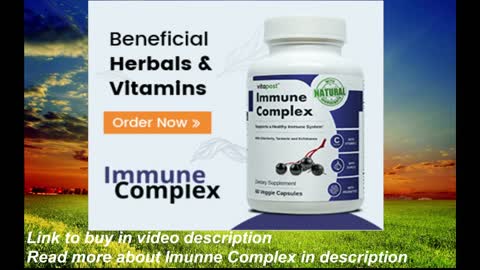 Boost your Immune system with Immune Complex Vitamin!