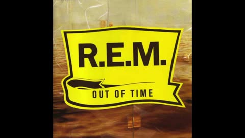 REM , Out of Time
