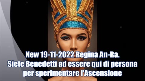 Regina An-Ra. Siete Benedetti ad essere qui di persona per sperimentare l'Ascensione