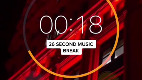 26 second music break