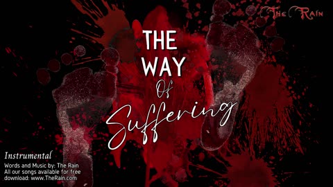 The Way Of Suffering (La Via Dolorosa) - Instrumental