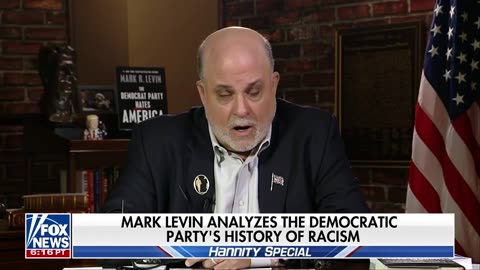 The Democratic Party has done everything to undermine the country: Mark Levin