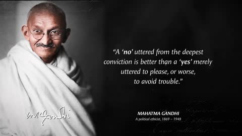 Mahatma Gandhi's Quotes which are better to be known when young to not Regret in Old Age