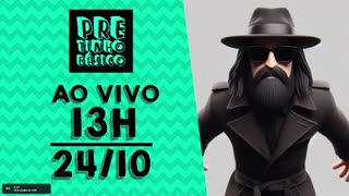 Pretinho Básico das 13h AO VIVO - 24/10