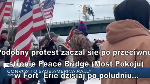 Blokada Peace Bridge po obu stronach granicy - Konwój Wolności 2022