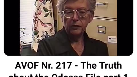 AVOF Nr. 217 - The Truth about the Odessa File part 1 of 2