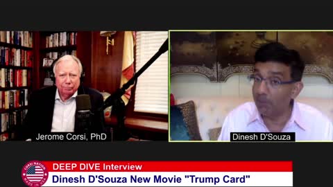 Dr Corsi DEEP DIVE Interview 10-22-20: Dinesh D'Souza New Movie Trump Card