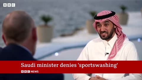 Saudi Arabia Sports minister calls | sportswashing. Calmis. Very Shallow - BBC NEWS