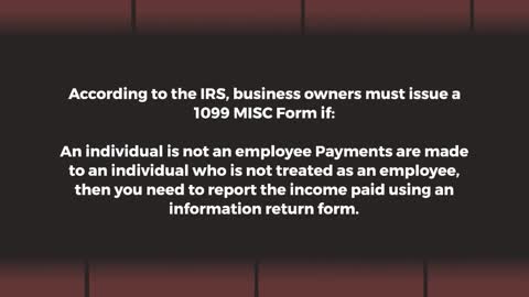 When does a Form 1099 MISC have to be issued?