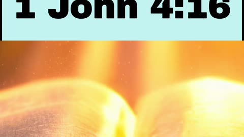Daily Bible Verse - 1 John 4:16