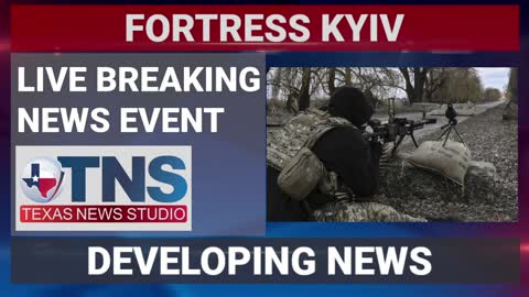 TNS LIVE EVENT: FORTRESS KYIV-RUSSIA MOVES INTO ATTACK POSITION