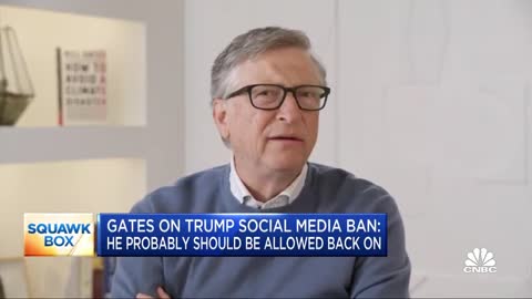 Bill Gates On Trump's Social Media: He "Probably Should Be Allowed Back On"