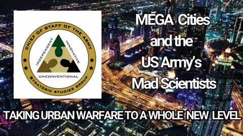 Holism: MegaCity Urban Warfare Strategy Army Mad Scientists Speaks Out