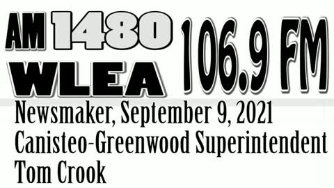 Wlea Newsmaker, September 9, 2021, Canisteo-Greenwood School Superintendent Tom Crook