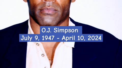 O.J. SIMPSON DIES AT 76