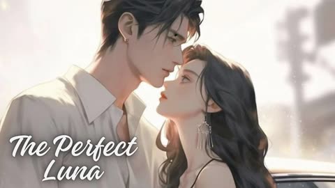 The Perfect Luna Chapter 21-30