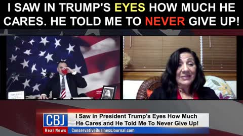 I Saw in Trump's Eyes How Much He Cares. He Told Me To NEVER Give Up!